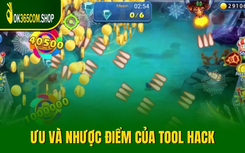 Khám phá chi tiết về ưu và nhược điểm của tool hack game bắn cá